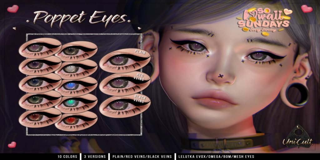 Poppet Eyes - BOM/EvoX/Mesh/Omega	&lt;a href=&quot;http://maps.secondlife.com/secondlife/Cerberus%20Crossing/71/228/1551&quot;&gt;Teleport&lt;/a&gt;