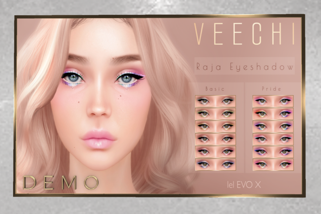 Raja Eyeshadow Basic - EvoX | Raja Eyeshadow Pride - EvoX	&lt;a href=&quot;http://maps.secondlife.com/secondlife/floorplan/194/165/28&quot;&gt;TELEPORT&lt;/a&gt;