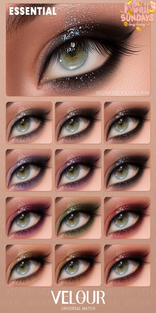 Essential Eyeshadow - EvoX	&lt;a href=&quot;https://maps.secondlife.com/secondlife/VELOUR/88/118/42&quot;&gt;Teleport&lt;/a&gt;