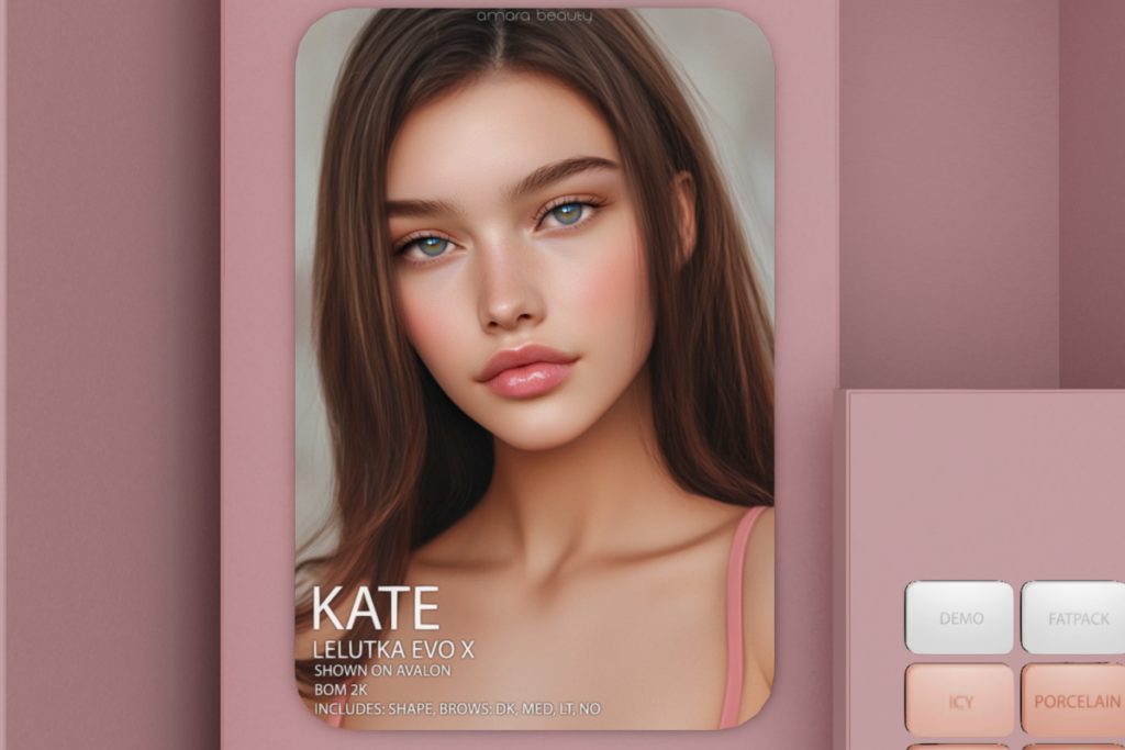 Kate Skin - EvoX, L$849 each/L$2999 FP