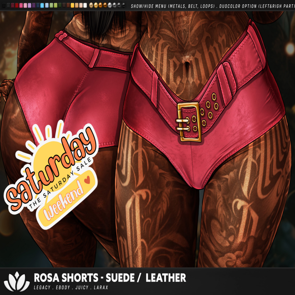 Rosa Shorts - Legacy/MaitreyaX/Reborn/+mods	&lt;a href=&quot;https://maps.secondlife.com/secondlife/BlackLotus/115/93/29&quot;&gt;Teleport&lt;/a&gt;