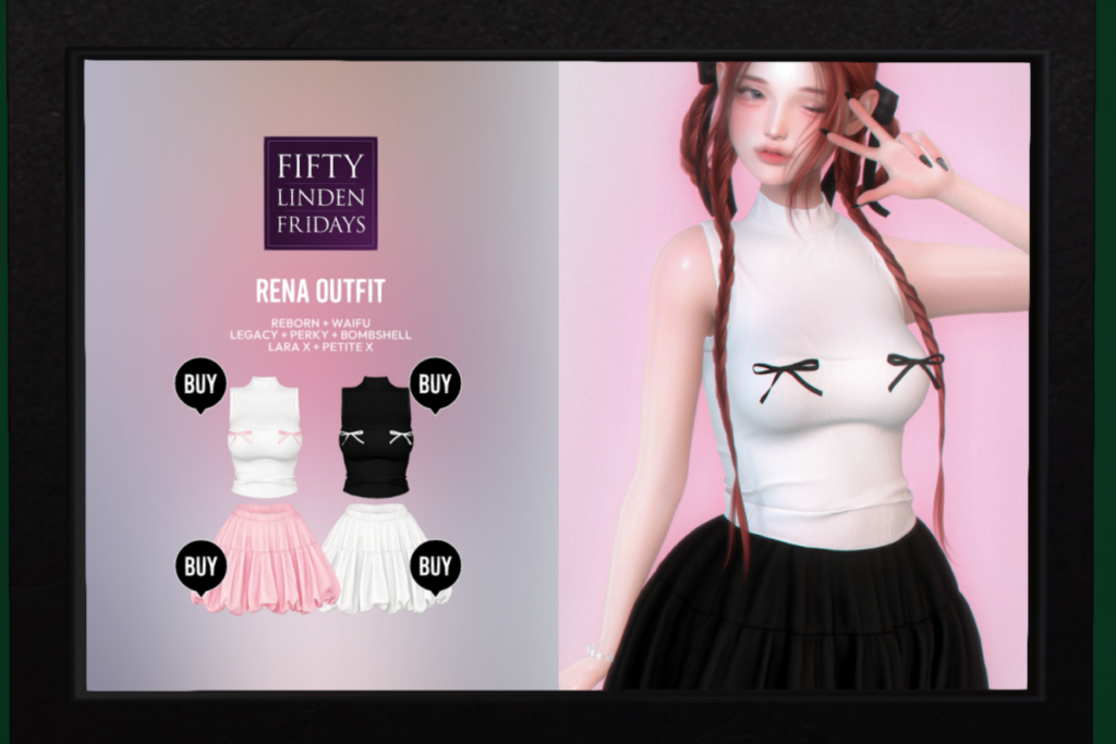 Rena Outfit - Legacy/MaitreyaX/Reborn/+mods	&lt;a href=&quot;https://maps.secondlife.com/secondlife/Dear/124/250/802&quot;&gt;Teleport&lt;/a&gt;