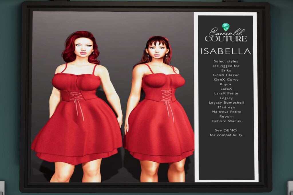 Isabella Dress - Erika/GenX/Inithium/Legacy/Maitreya/Reborn/+mods, L$249 each/L$1100 FP