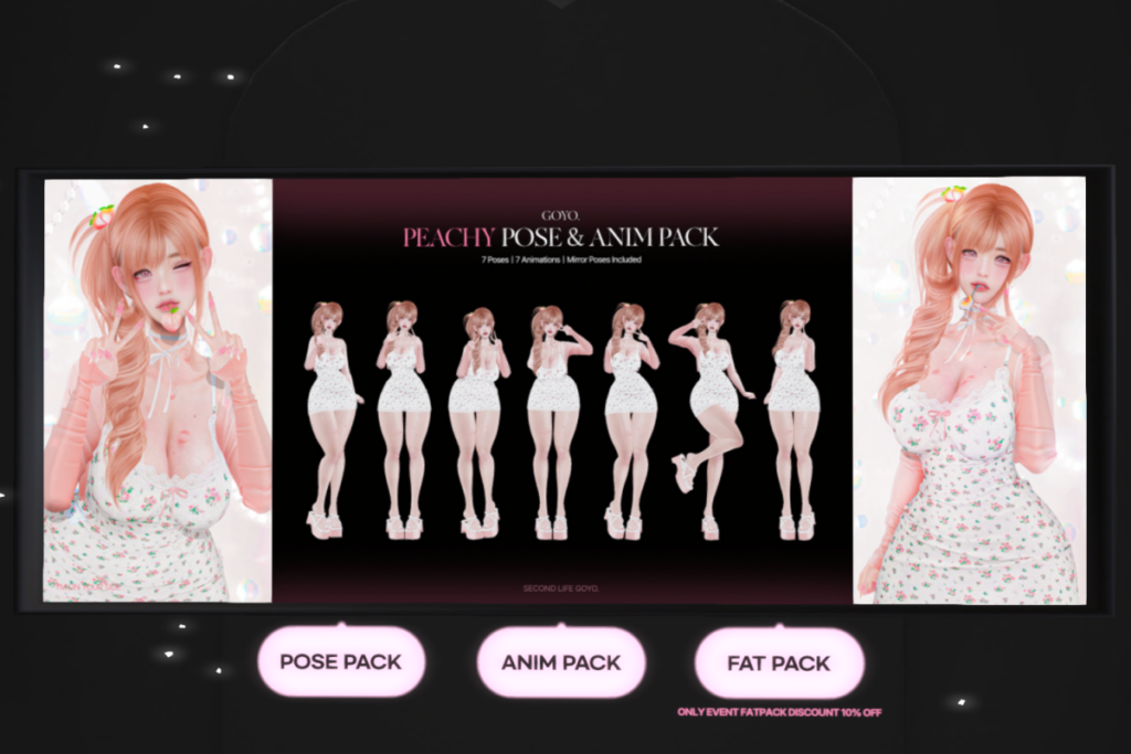 Peachy Poses and Animations, L$269-L$319 each/L$333 FP