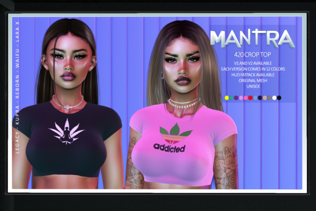 420 Crop Top - Inithium/Legacy/MaitreyaX/Reborn/+mods, L$190 each/L$1499 FP