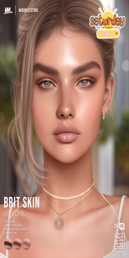 Brit Skin - EvoX	&lt;a href=&quot;http://maps.secondlife.com/secondlife/Oasis%20Paradise/223/54/700&quot; target=&quot;_blank&quot;&gt;Teleport&lt;/a&gt;