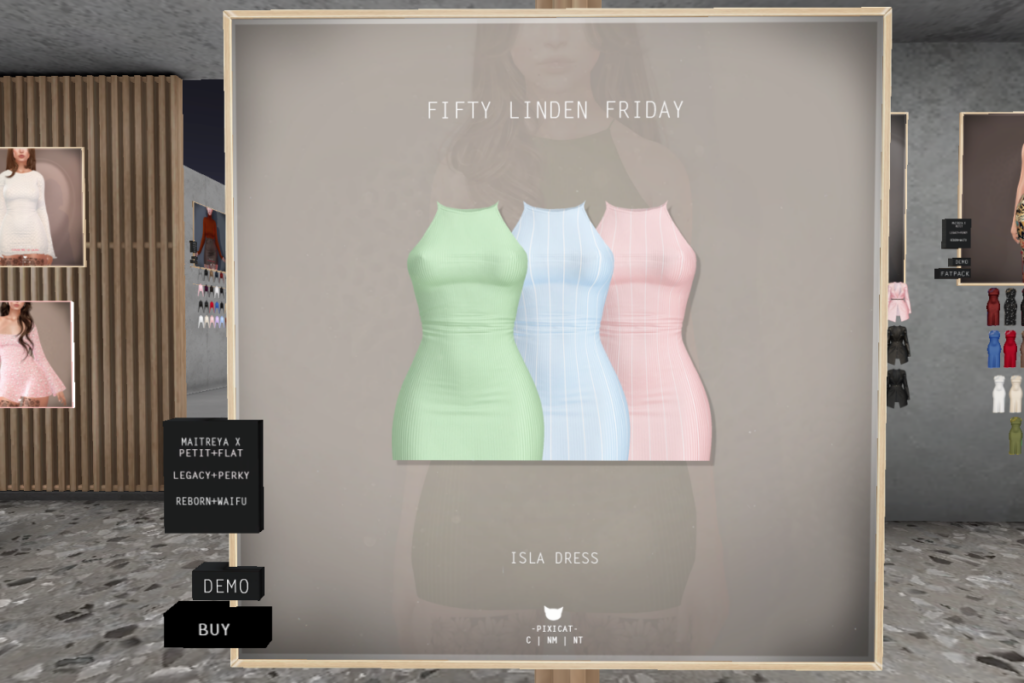 Isla Dress - Legacy/MaitreyaX/Reborn/+mods	&lt;a href=&quot;http://maps.secondlife.com/secondlife/Pixicat/130/163/21&quot; target=&quot;_blank&quot;&gt;Teleport&lt;/a&gt;