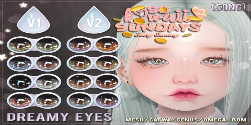 Dreamy Eyes - BOM/Catwa/Genus/Mesh/Omega	&lt;a href=&quot;http://maps.secondlife.com/secondlife/Meringue/61/83/1064&quot; target=&quot;_blank&quot;&gt;Teleport&lt;/a&gt;