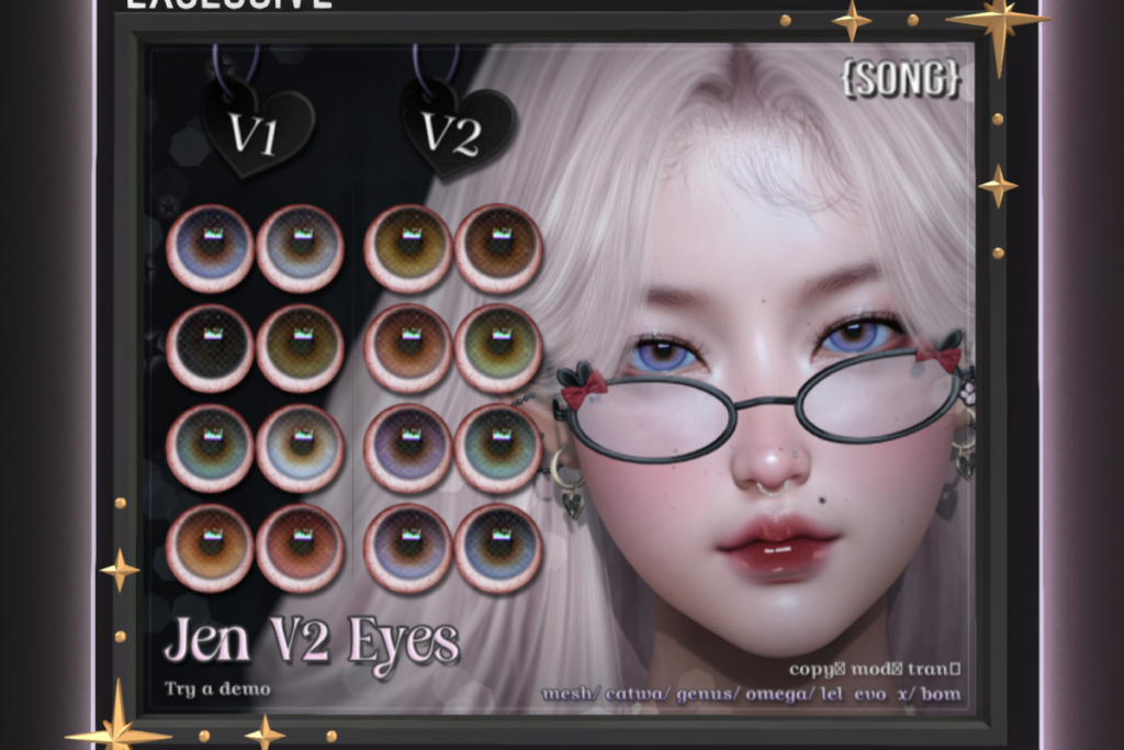 Jen V2 Eyes - BOM/Catwa/Genus/Lelutka/Mesh/Omega, L$550 each/L$935 FP