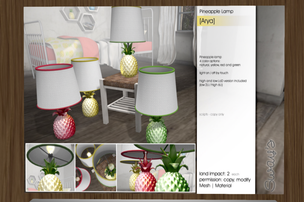 Arya Pineapple Lamp 	&lt;a href=&quot;http://maps.secondlife.com/secondlife/SwayLand/125/125/27&quot;&gt;TELEPORT&lt;/a&gt;