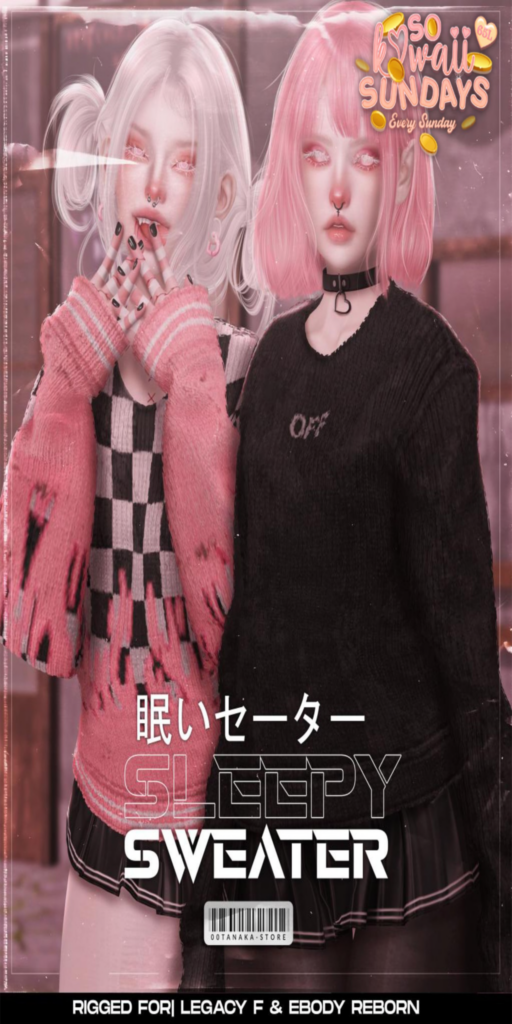 Sleepy Sweater - Legacy/Reborn/+mods	&lt;a href=&quot;http://maps.secondlife.com/secondlife/TOKYO%20ZERO/225/46/3305&quot;&gt;Teleport&lt;/a&gt;