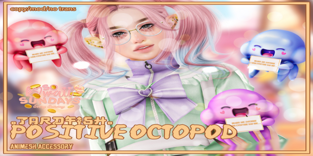 Positive Octopod Animesh Accessory	&lt;a href=&quot;http://maps.secondlife.com/secondlife/Tardfish/148/120/33&quot;&gt;Teleport&lt;/a&gt;