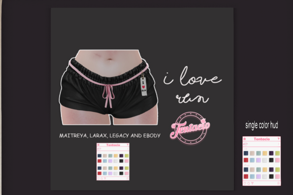I Love Run Shorts - Legacy/Maitreya/Reborn/+mods, L$ each/L$1299 FP