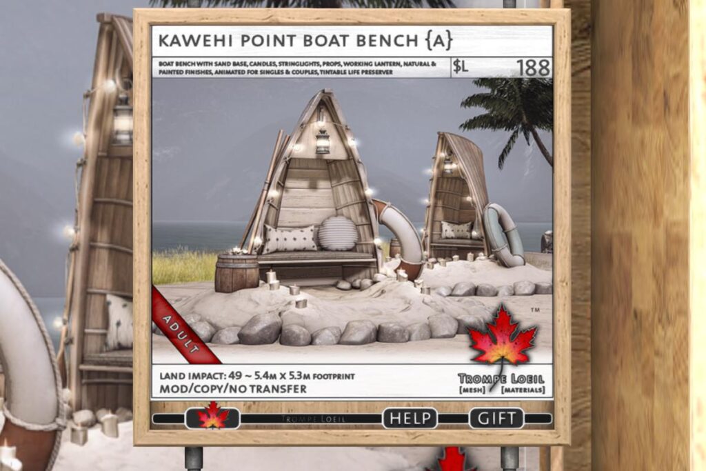 Kawehi Point Boat Bench, L$88 PG/L$188 Adult