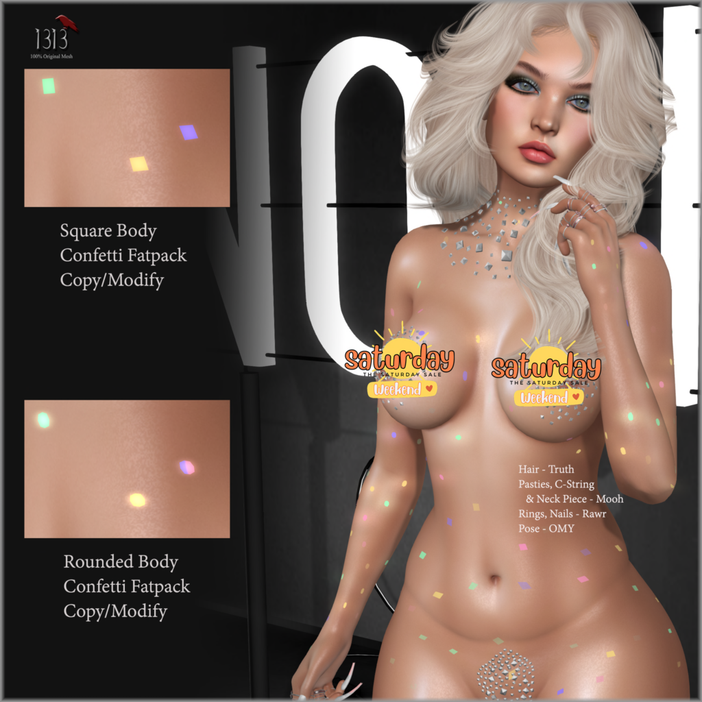 Body Confetti - Legacy/Maitreya/Reborn/+mods	&lt;a href=&quot;http://maps.secondlife.com/secondlife/Leather%20and%20Lace/227/95/2201&quot; target=&quot;_blank&quot;&gt;Teleport&lt;/a&gt;