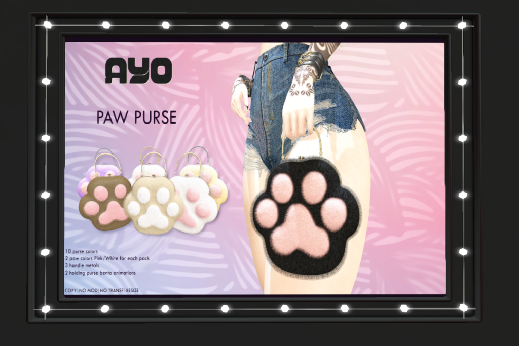 Paw Purse	&lt;a href=&quot;http://maps.secondlife.com/secondlife/Wana/198/64/2000&quot; target=&quot;_blank&quot;&gt;Teleport&lt;/a&gt;