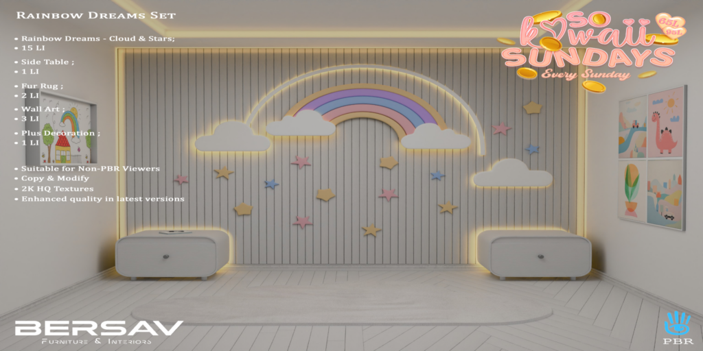Rainbow Dreams Decor Set	&lt;a href=&quot;http://maps.secondlife.com/secondlife/Abode/101/19/22&quot; target=&quot;_blank&quot;&gt;Teleport&lt;/a&gt;