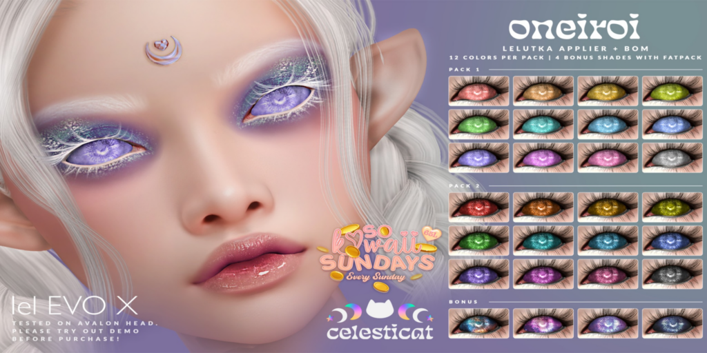 Oneiroi Eyes - BOM/EvoX	&lt;a href=&quot;http://maps.secondlife.com/secondlife/Oni/161/94/3&quot; target=&quot;_blank&quot;&gt;Teleport&lt;/a&gt;