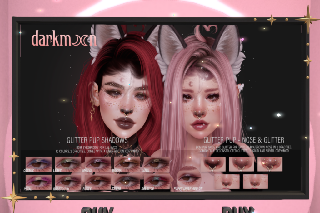 Glitter Pup Shadows - EvoX, L$300 | Glitter Pup - Nose &amp; Glitter - EvoX, L$300 | Glitter Pup Fatpack, L$500