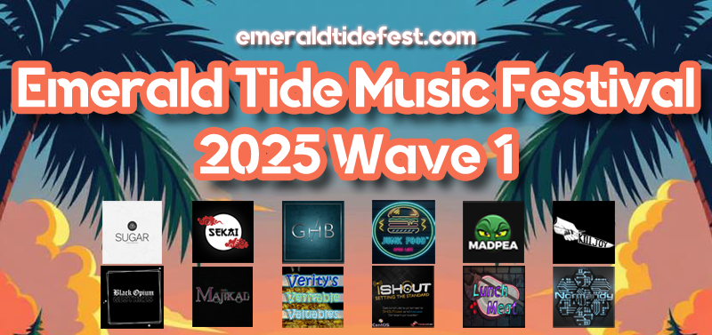 THE EMERALD TIDE FESTIVAL IS COMING  AUG 22ND & 23RD!!