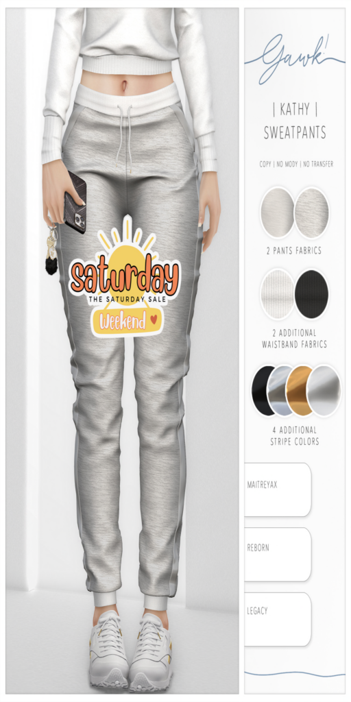 Kathy Sweatpants - Legacy/MaitreyaX/Reborn	&lt;a href=&quot;http://maps.secondlife.com/secondlife/DeeTaleZ/128/128/265&quot; target=&quot;_blank&quot;&gt;Teleport&lt;/a&gt;