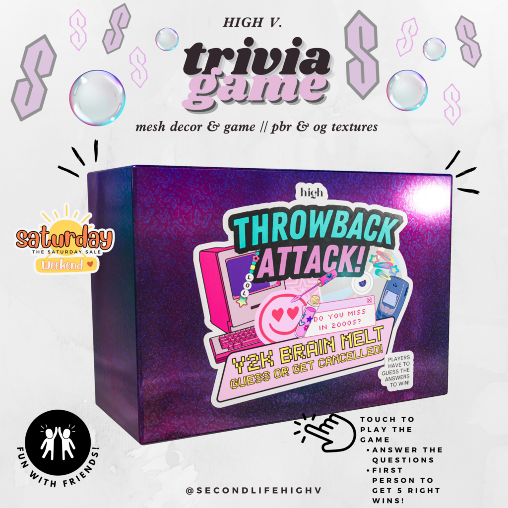 Y2K Brain Melt Trivia Game	&lt;a href=&quot;http://maps.secondlife.com/secondlife/Fart/119/153/32&quot; target=&quot;_blank&quot;&gt;Teleport&lt;/a&gt;