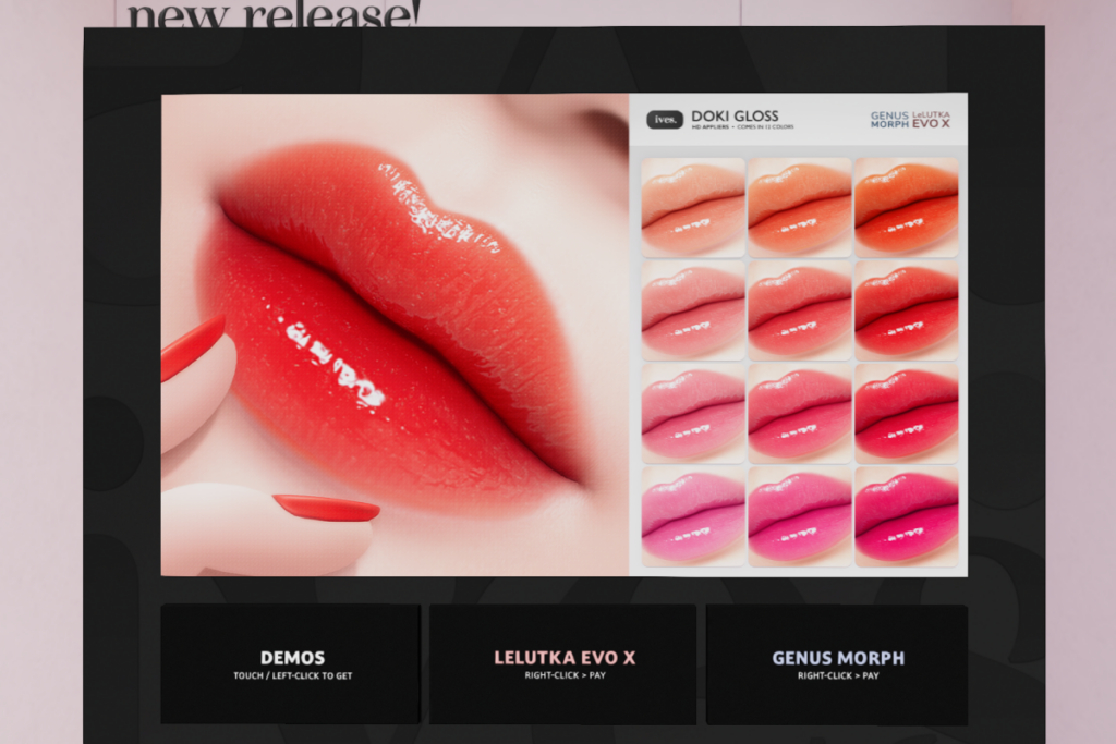 Doki Gloss - EvoX/Genus Morph, L$299 each