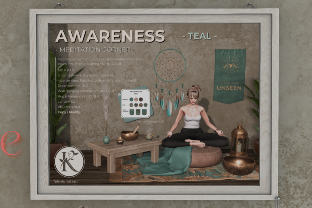 Awareness Meditation Corner Teal, L$89-L$149 each/L$479 FP