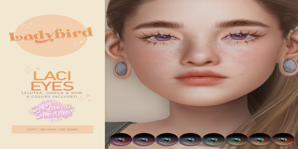 Laci Eyes - BOM/EvoX/Omega	&lt;a href=&quot;http://maps.secondlife.com/secondlife/Applesauce/218/25/990&quot; target=&quot;_blank&quot;&gt;Teleport&lt;/a&gt;