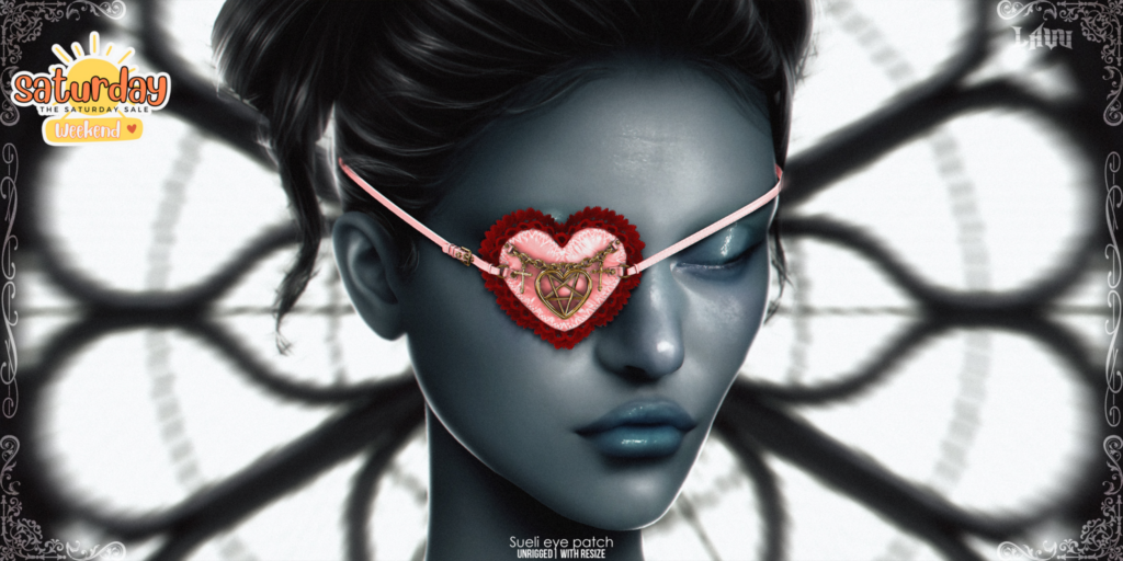 Sueli Eye Patch	&lt;a href=&quot;http://maps.secondlife.com/secondlife/Magic%20Sky/182/122/2022&quot; target=&quot;_blank&quot;&gt;Teleport&lt;/a&gt;