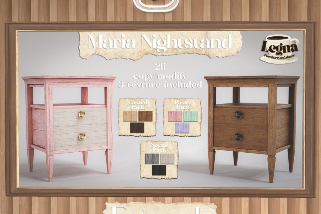 Maria Nightstand, L$249 each/L$700 FP