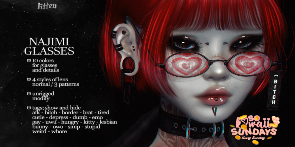 Najimi Glasses	&lt;a href=&quot;http://maps.secondlife.com/secondlife/Tomoeda/86/145/27&quot; target=&quot;_blank&quot;&gt;Teleport&lt;/a&gt;