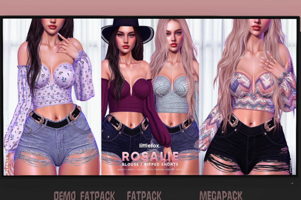 Rosalie Blouse and Ripped Shorts - Legacy/MaitreyaX/Reborn/+mods, L$279 each/L$1499 each FP/L$1999 MP