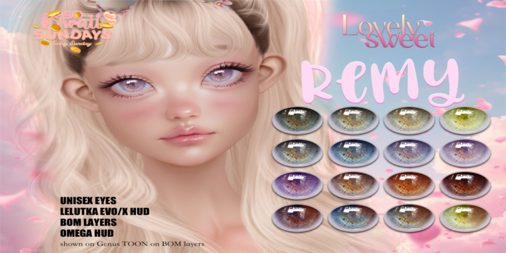 Remy Eyes - BOM/EvoX/Omega	&lt;a href=&quot;http://maps.secondlife.com/secondlife/Lovething/196/163/1001&quot; target=&quot;_blank&quot;&gt;Teleport&lt;/a&gt;