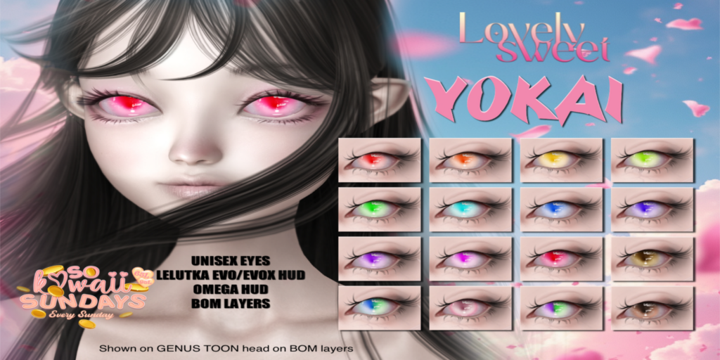 Yokai Eyes - BOM/Evo/EvoX/Omega	&lt;a href=&quot;http://maps.secondlife.com/secondlife/Lovething/196/163/1001&quot; target=&quot;_blank&quot;&gt;Teleport&lt;/a&gt;