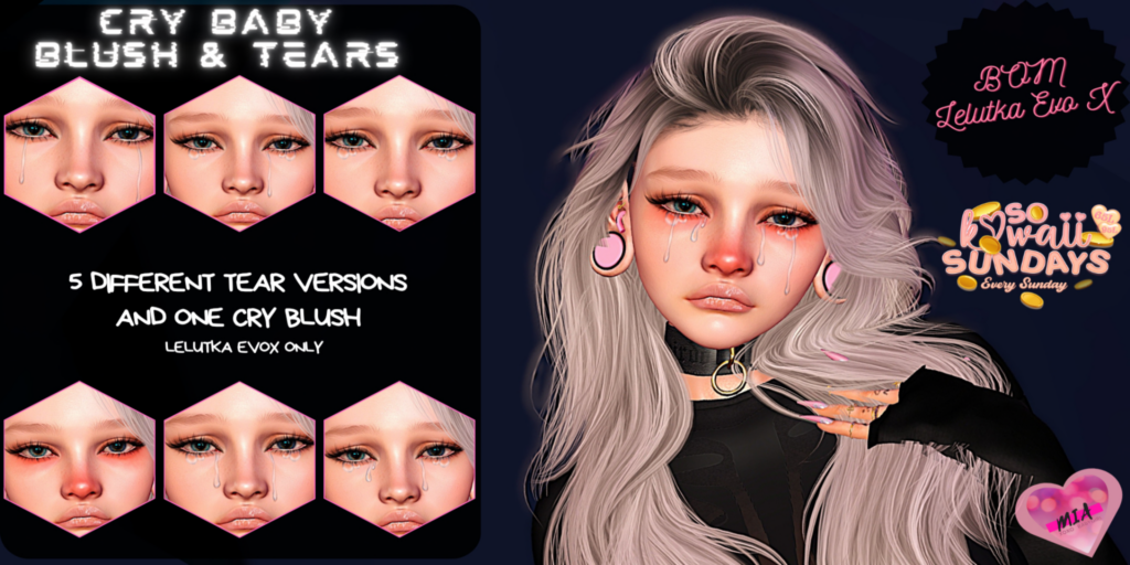 Cry Baby Blush &amp; Tears - EvoX	&lt;a href=&quot;http://maps.secondlife.com/secondlife/Costa%20Blanca/173/83/2169&quot; target=&quot;_blank&quot;&gt;Teleport&lt;/a&gt;