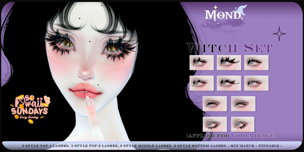 Witch Set Lashes - Void Mirage	&lt;a href=&quot;http://maps.secondlife.com/secondlife/Hashira/58/168/3&quot; target=&quot;_blank&quot;&gt;Teleport&lt;/a&gt;