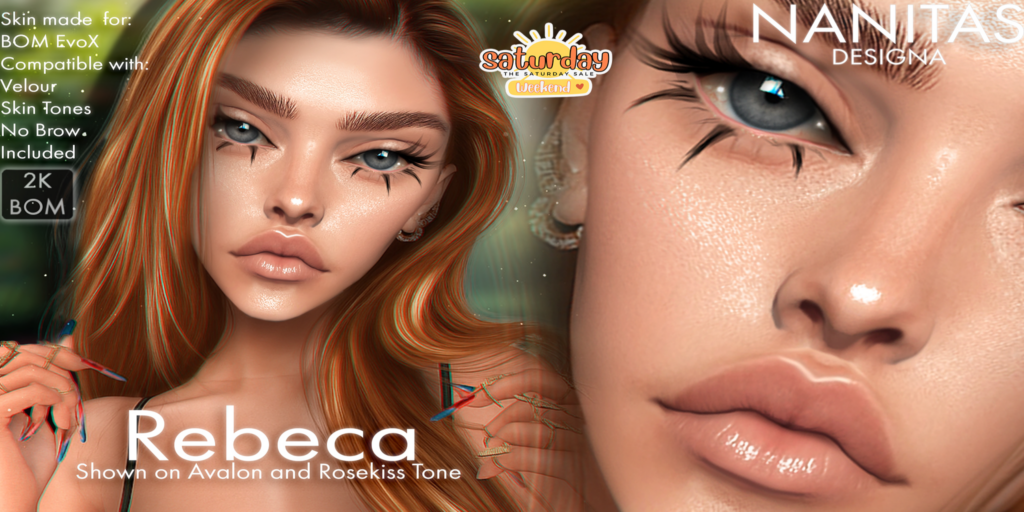 Rebeca Skin - EvoX	&lt;a href=&quot;http://maps.secondlife.com/secondlife/xLUMINOUS%20HALLWAYx/187/98/21&quot; target=&quot;_blank&quot;&gt;Teleport&lt;/a&gt;