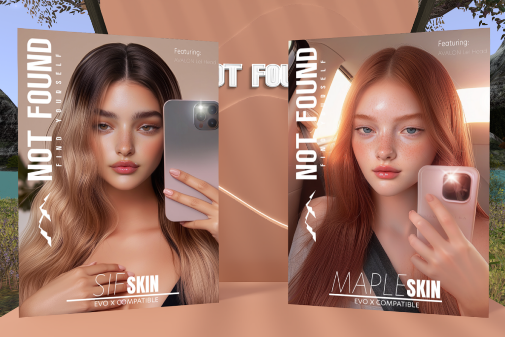 Sif and Maple Skins - EvoX, L$779 each/L$1999 each FP