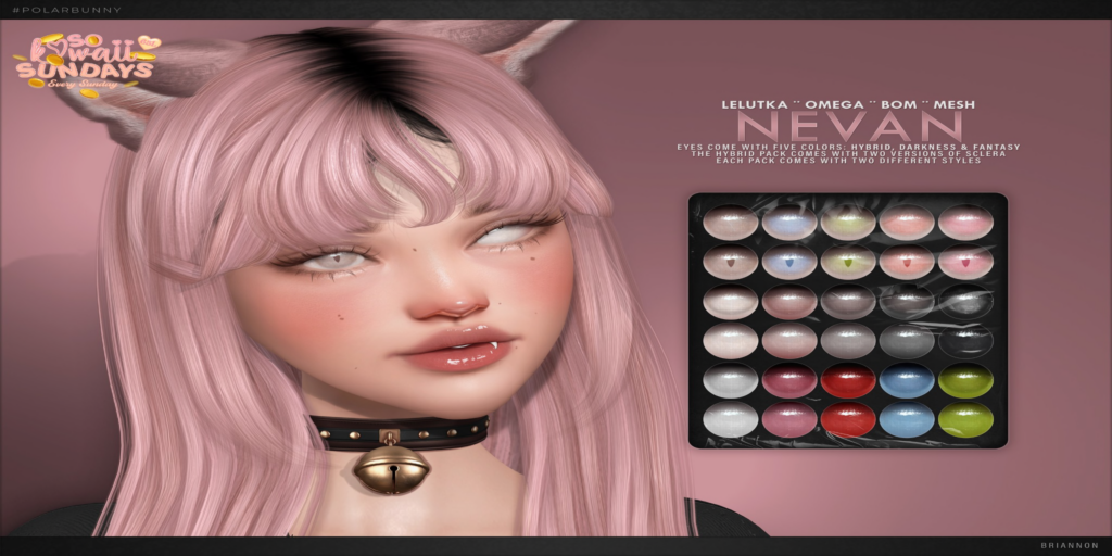 Nevan Eyes - BOM/EvoX/Mesh/Omega	&lt;a href=&quot;https://maps.secondlife.com/secondlife/Hashira/96/240/1402&quot; target=&quot;_blank&quot;&gt;Teleport&lt;/a&gt;