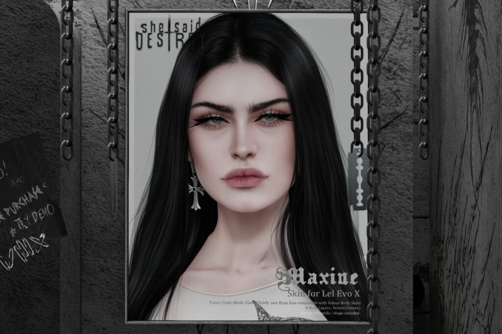 Maxine Skin - EvoX, L$550 each/L$1200 FP