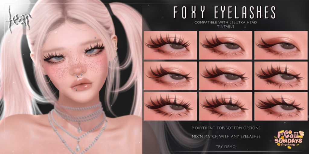 Foxy Eyelashes - EvoX	&lt;a href=&quot;http://maps.secondlife.com/secondlife/Hashira/150/190/3&quot; target=&quot;_blank&quot;&gt;Teleport&lt;/a&gt;