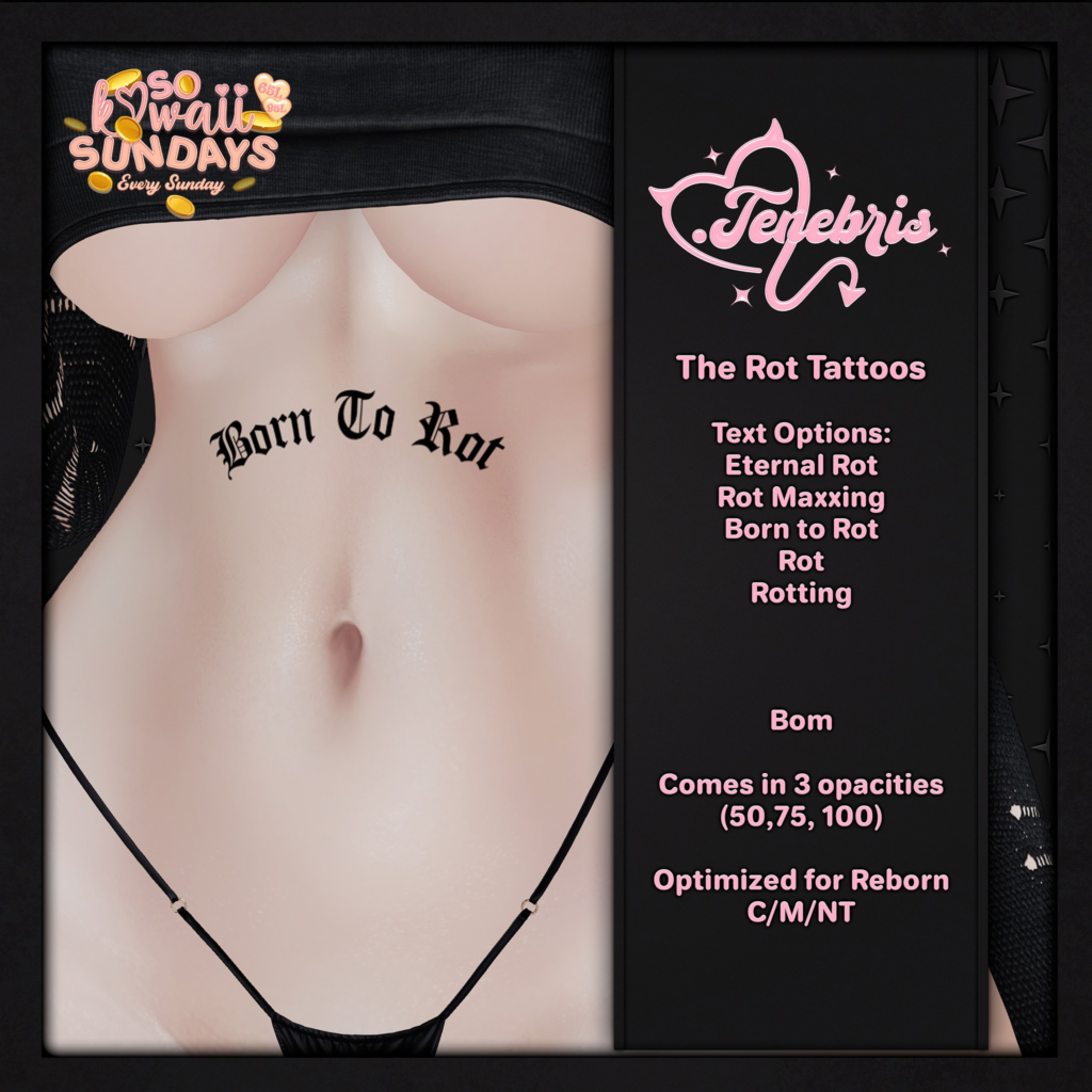 The Rot Tattoos - BOM	&lt;a href=&quot;http://maps.secondlife.com/secondlife/Graveyard/35/206/3002&quot; target=&quot;_blank&quot;&gt;Teleport&lt;/a&gt;