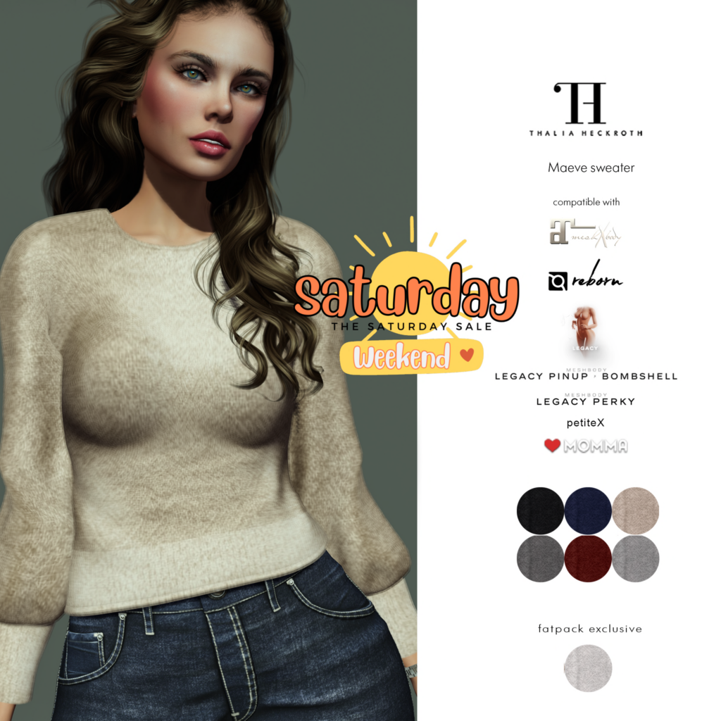 Maeve Sweater - Legacy/MaitreyaX/Persephone/Reborn/+mods	&lt;a href=&quot;http://maps.secondlife.com/secondlife/Fingal/128/89/23&quot; target=&quot;_blank&quot;&gt;Teleport&lt;/a&gt;