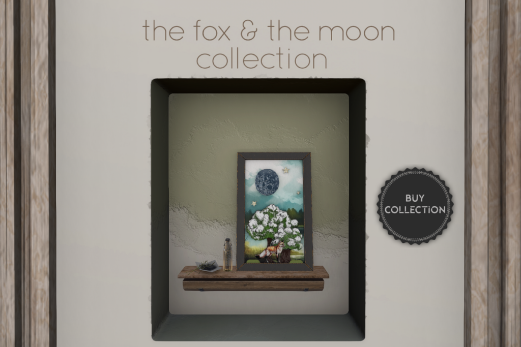 The Fox &amp; The Moon Collection, L$425