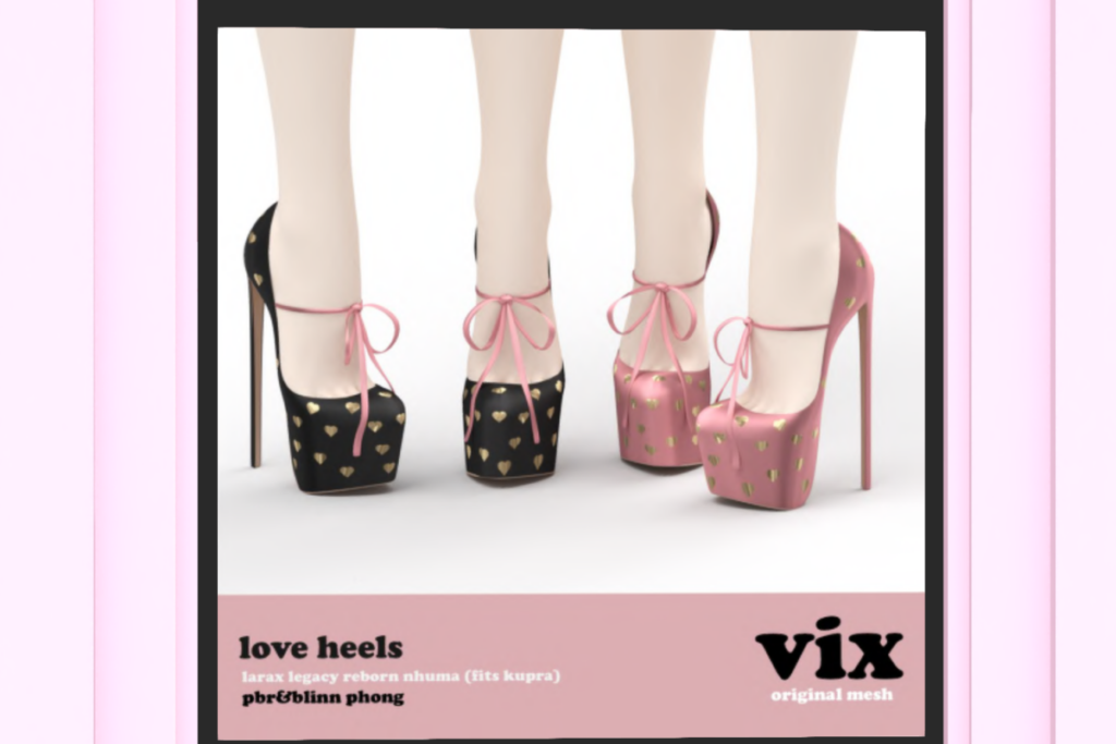 Love Heels - Legacy/MaitreyaX/Nhumana/Reborn, L$500 each/L$2000 FP