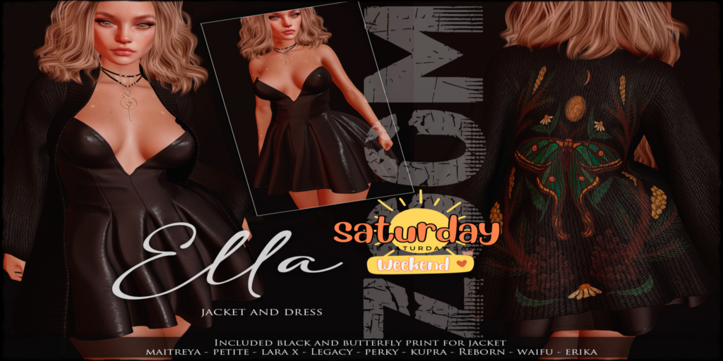 Ella Outfit - Erika/Inithium/Legacy/Maitreya/Reborn/+mods	&lt;a href=&quot;http://maps.secondlife.com/secondlife/Sunset/72/63/2001&quot; target=&quot;_blank&quot;&gt;Teleport&lt;/a&gt;