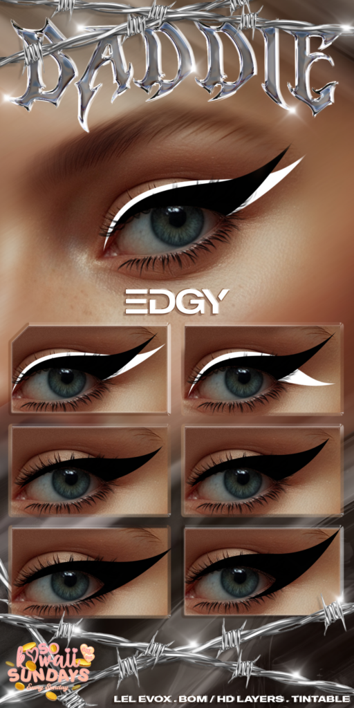 Edgy Eyeliner - EvoX	&lt;a href=&quot;http://maps.secondlife.com/secondlife/Middle%20Ages/115/54/3&quot; target=&quot;_blank&quot;&gt;Teleport&lt;/a&gt;
