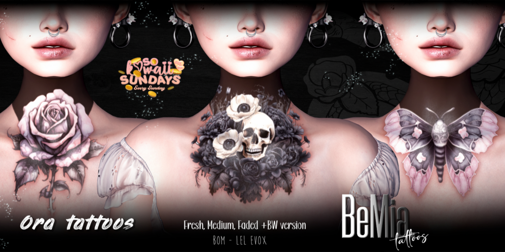 Ora Tattoos - BOM/EvoX	&lt;a href=&quot;http://maps.secondlife.com/secondlife/Rosehaven/218/121/2501&quot; target=&quot;_blank&quot;&gt;Teleport&lt;/a&gt;