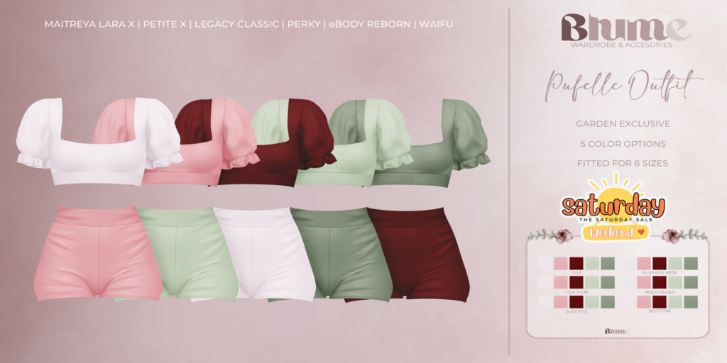 Pufelle Outfit Garden - Legacy/MaireyaX/Reborn/+mods	&lt;a href=&quot;http://maps.secondlife.com/secondlife/Bruschetta/140/43/1301&quot; target=&quot;_blank&quot;&gt;Teleport&lt;/a&gt;